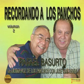 Rafael Basurto - La Ultima Voz de Los Panchos, Vol. 2 by Rafael Basurto