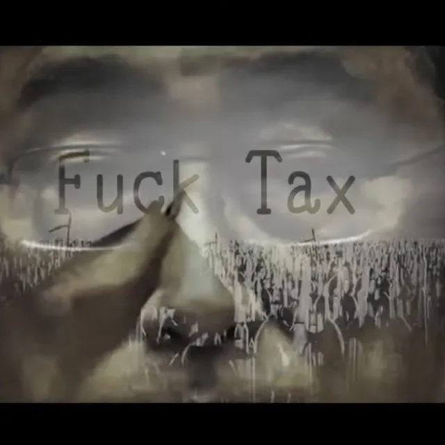 Fuck Tax Rap