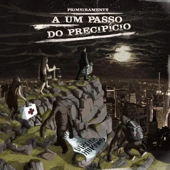 A um Passo do Precipício by PrimeiraMente