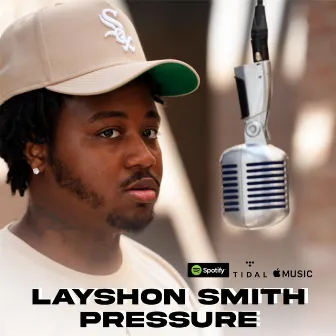 Pressure by Layshon Smith