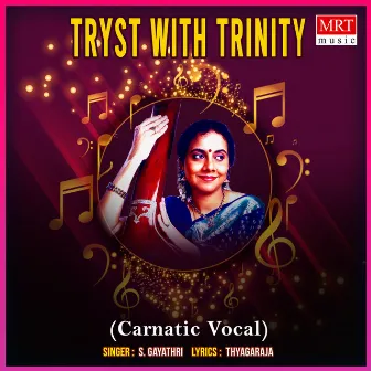 Tryst With Trinity by S. Gayathri