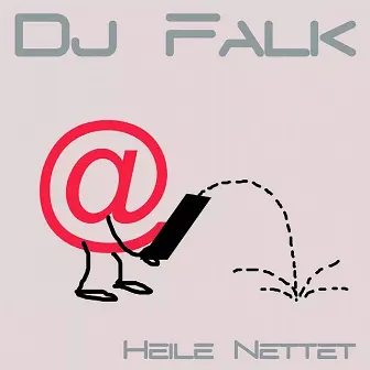 Heile Nettet by Dj Falk