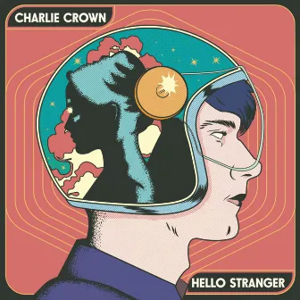 Hello Stranger by Charlie Crown