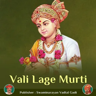 Vali Lage Murti by 