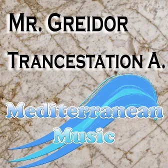 Trancestation A. (Darkliftclub Mix) by Mr. Greidor