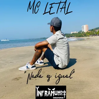 Nada Es Igual by Mc Letal