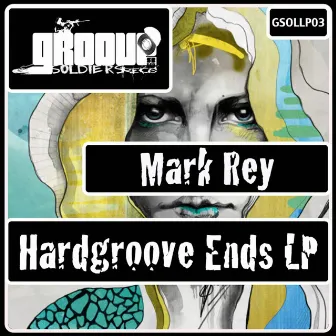 Hardgroove Ends LP by Mark Rey