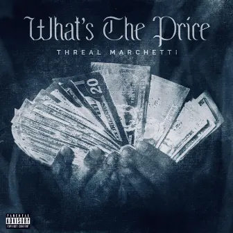 What's The Price by Threal Marchetti