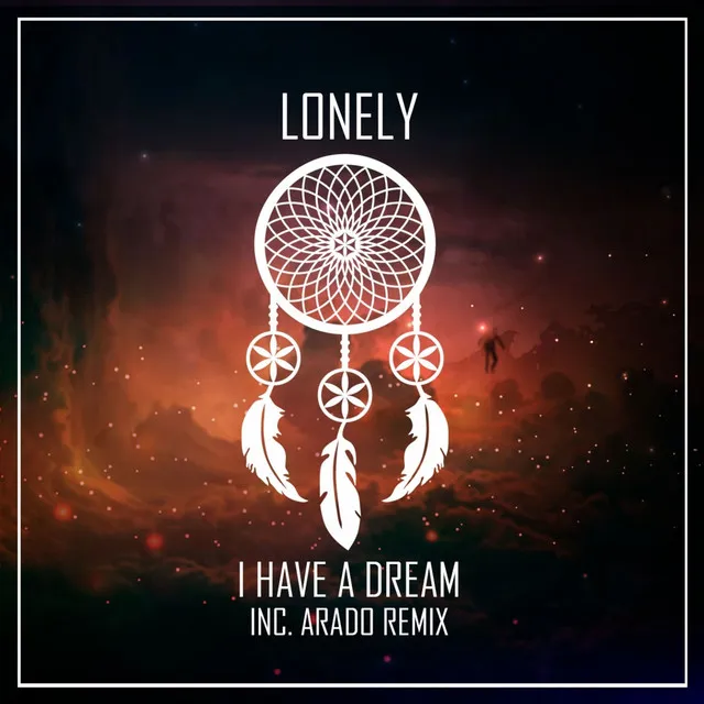 I Have a Dream - Arado Remix