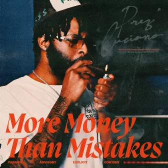 More Money Than Mistakes by Prez Luciano