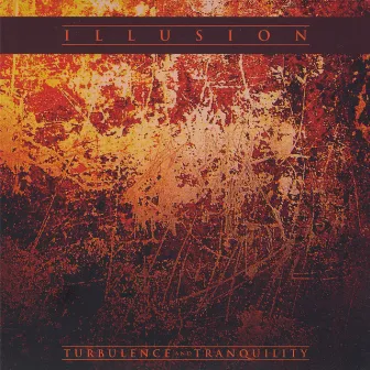 Turbulence and Tranquility by Illusion