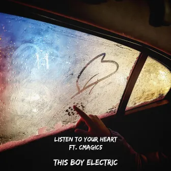 Listen To Your Heart by This Boy Electric