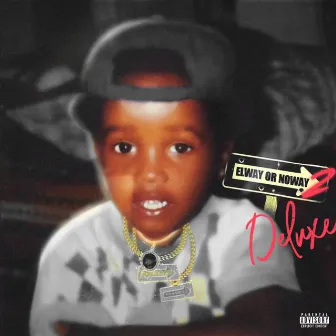 Elway Or Noway II (Deluxe) by Don Elway