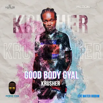 Good Body Gyal by Krusher