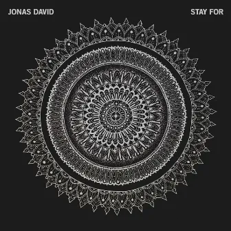 Stay For by Jonas David