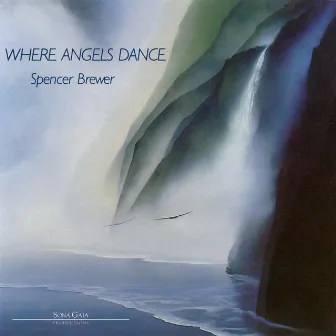 Where Angels Dance by Spencer Brewer