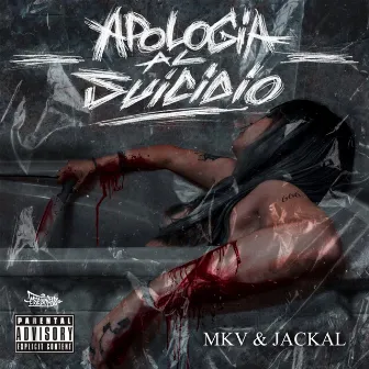 Apología al suicidio (con Jackal) by MkV