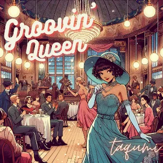 Groovin' Queen by taqumi