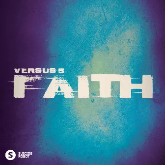 Faith by Versus 5