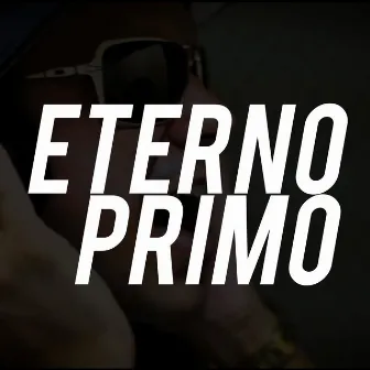 Eterno Primo by Mc Primo