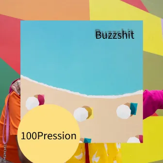 100Pression by Buzzshit