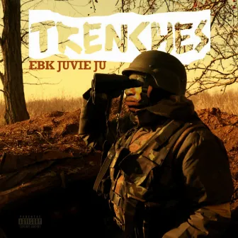 Trenches by EBK Juvie Ju