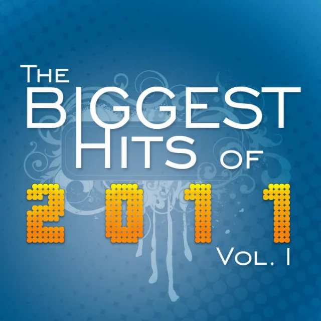 The Biggest Hits of 2011 - Vol.1