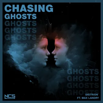 Chasing Ghosts by Distrion