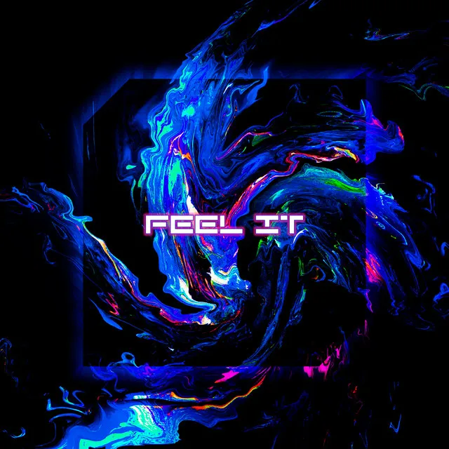 Feel It