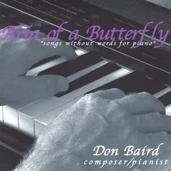 Aria of a Butterfly by Don Baird