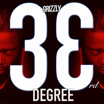 33rd Degree by Grizzly