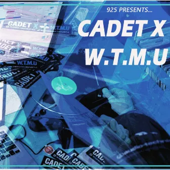 W.T.M.U by Cadet X