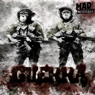 Guerra by Mad Monkees