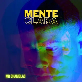 Mente Clara by MR Chamblas