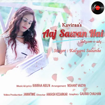 Aaj Sawan Hai by Kalyani Salunke