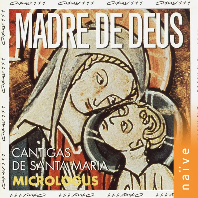 Madre de Deus, Cantigas de Santa Maria