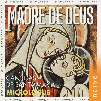 Madre de Deus, Cantigas de Santa Maria by Micrologus