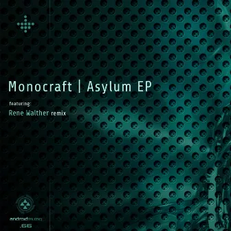 Asylum EP by Monocraft