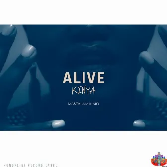 Alive by Masta Luminary