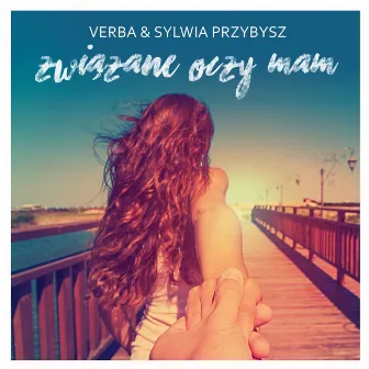 Związane oczy mam by Verba