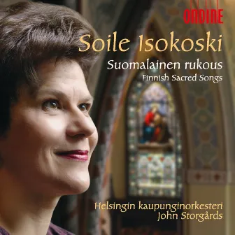 Vocal Recital: Isokoski, Soile - Finnish Sacred Songs (Suomalainen Rukous) by Ilkka Kuusisto