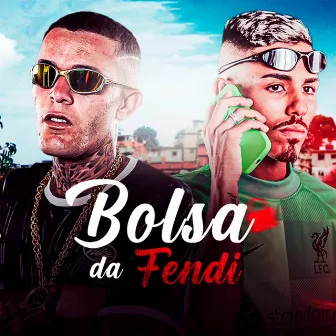 Bolsa da Fendi by Jogador Dos Hits