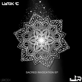 Sacred Invocation EP by Lyrik C