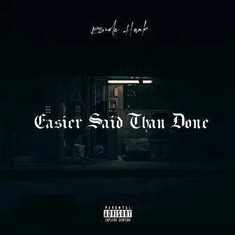 Easier Said Than Done by Rside Hank