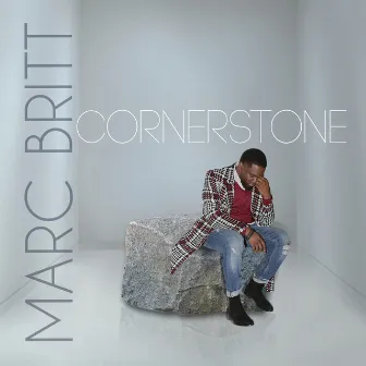 Cornerstone by Marc Britt