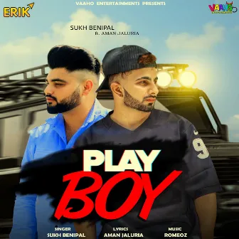 Play Boy by Sukh Benipal