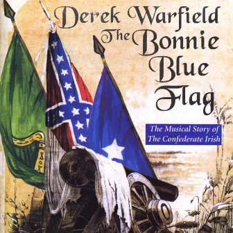 Bonnie Blue Flag by Derek Warfield