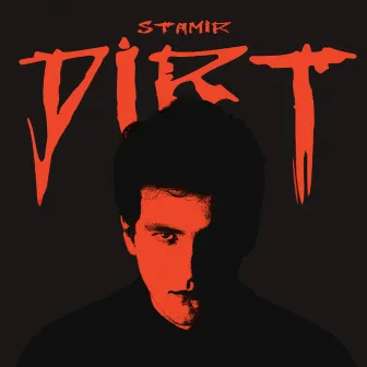 Dirt by Stamir