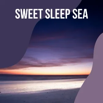 Sweet Sleep Sea by Moon Oceans