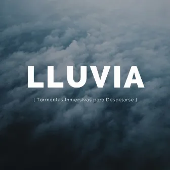 Lluvia: Tormentas Inmersivas Para Despejarse by 